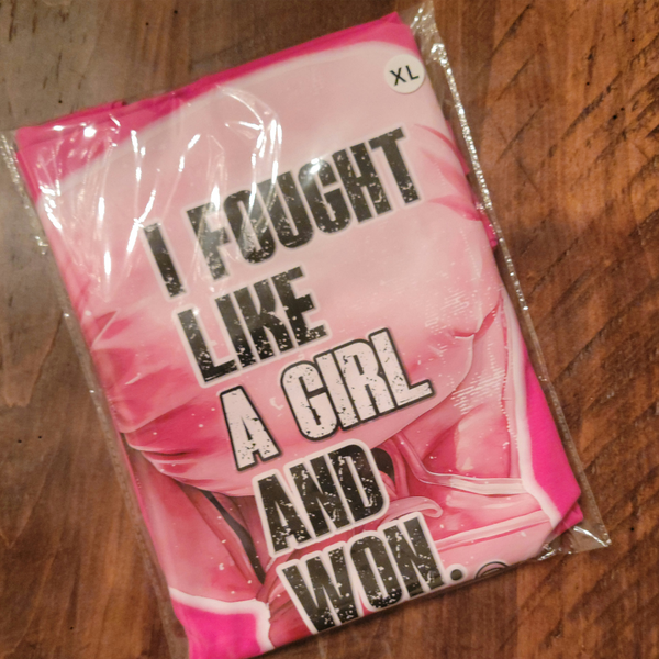 I FOUGHT LIKE A GIRL AND WON BREAST CANCER TEES