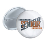Class year Senior 3 inch pin button with school name and student name in burnt orange and charcoal