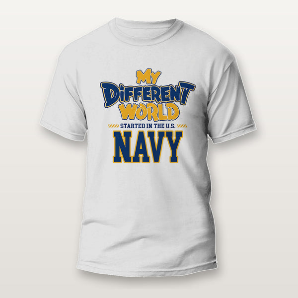 White veterans shirt that reads My Different World Started in the U.S. Navy in navy blue and gold