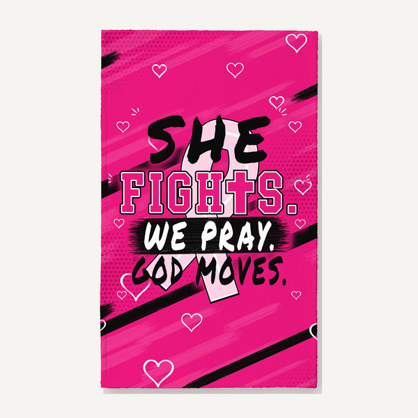 Pink Breast Cancer Awareness rally towel with She Fights We Pray God Moves and a pink ribbon