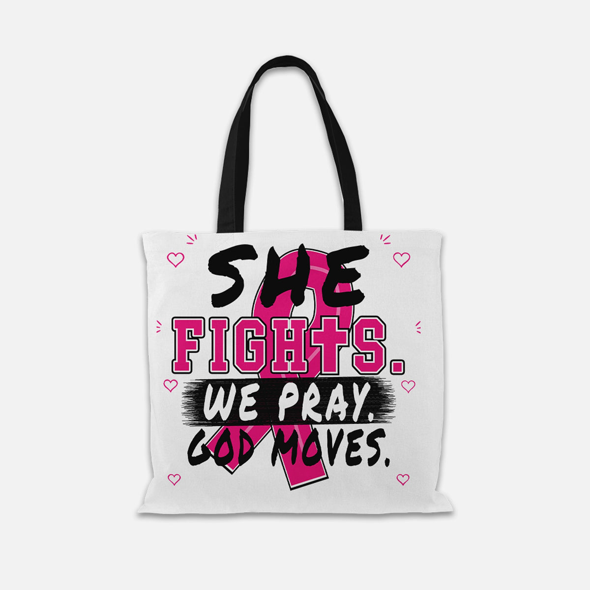 White She Fights We Pray God Moves Breast Cancer Awareness tote bag with black handles