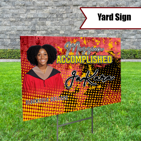 MISSION ACCOMPLISHED FULL COLOR YARD SIGN